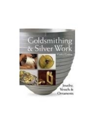 Goldsmithing and Silver Work